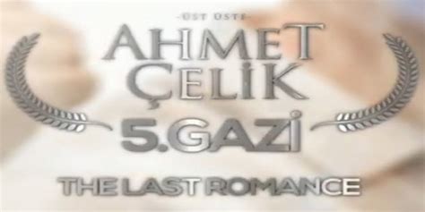 the last romance gazi