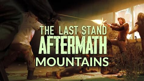 The Last Stand Aftermath Walkthrough