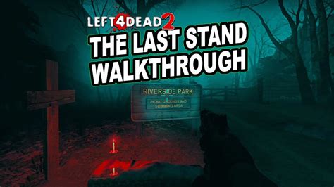 The Last Stand Walkthrough