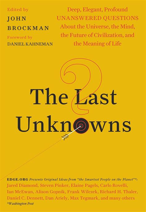 the last unknowns deep elegant profound unanswered