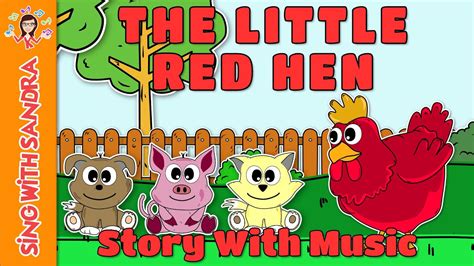The Little Red Hen Songs And Rhymes Resource Little Red Hen Nursery Rhyme - Little Red Hen Nursery Rhyme