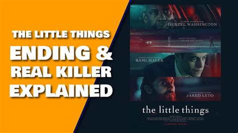 The Little Things Ending Explained