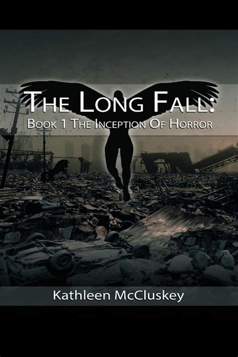 The Long Fall: Book 1 Of The Thrilling Post Apocalyptic Survival Series: ( The Long Fall Book 1)
