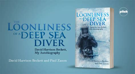 The Loonliness Of A Deep Sea Diver David Beckett My Autobiography