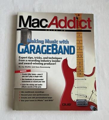 The Mac Addict Guide To Making Music With Garage Band