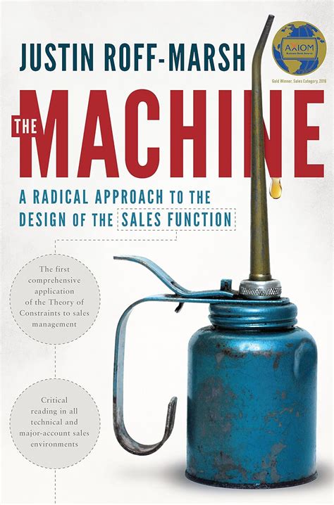 The Machine A Radical Approach To The Design Of The Sales Function