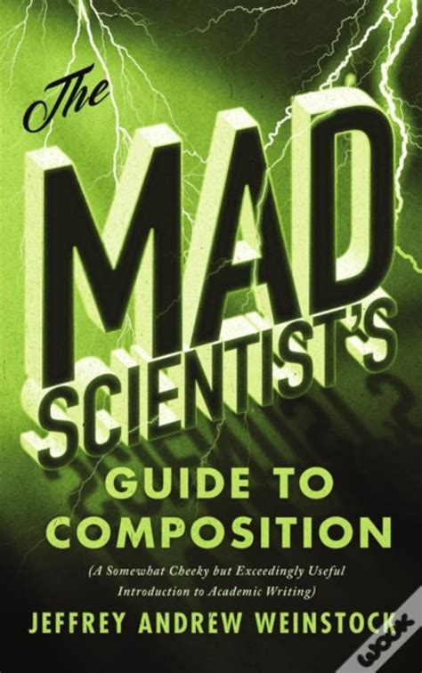 The Mad Scientists Guide To Composition