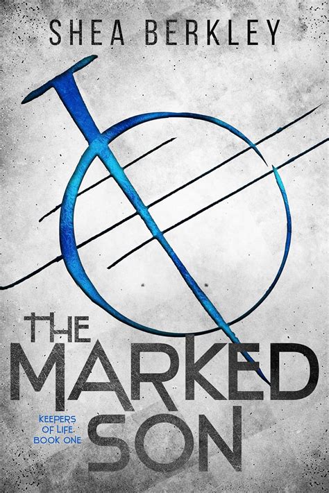 the marked son keepers of life book 1 english edi