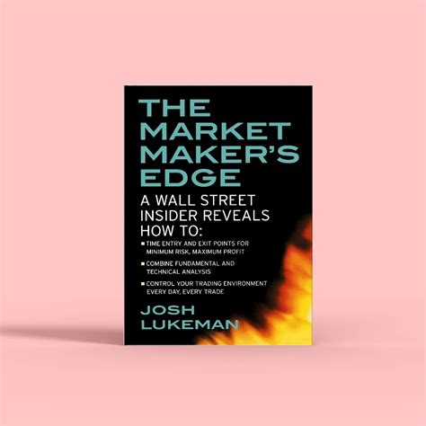 the market maker s edge a wall street insider revea