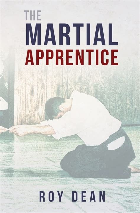The Martial Apprentice Life As A Live In Student Of Japanese Jujutsu The Warriors Way 1