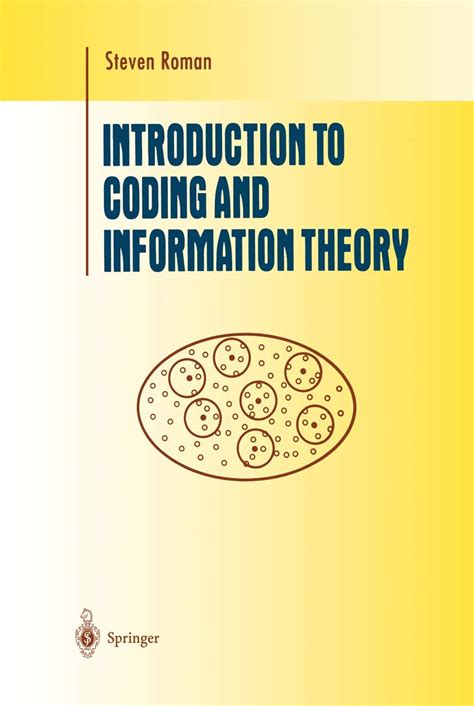 The Mathematics Of Information Coding Extraction And Distribution The Ima Volumes In Mathematics And Its Applications V 107
