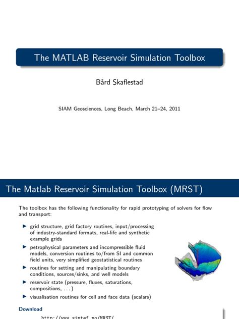 The Matlab Reservoir Simulation Toolbox Mrst