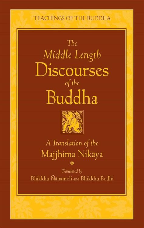 The Middle Length Discourses Of The Buddha A Tran