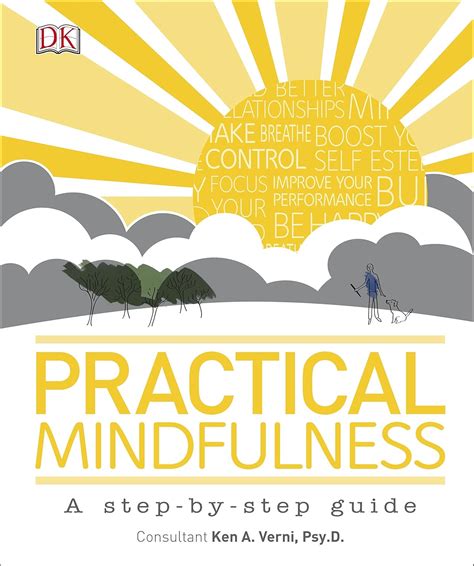 The Mindfulness Book Practical Ways To Lead A Mor