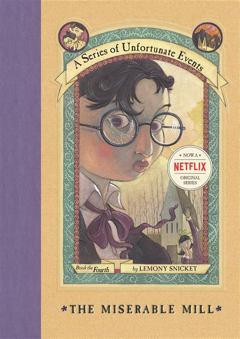 The Miserable Mill Lemony Snicket