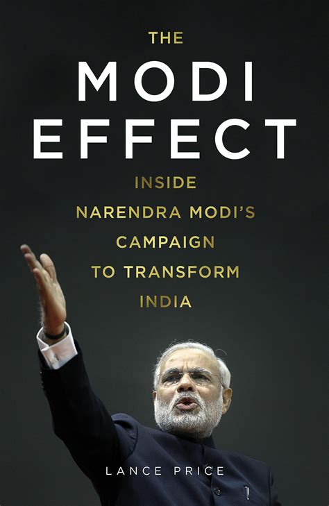 The Modi Effect Inside Narendra Modi146s Campaign To Transform India