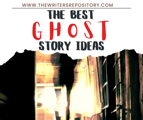 The Most Unsettling Ghost Story Ideas Updated In Ghost Writing Prompts - Ghost Writing Prompts
