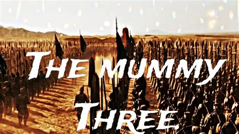 The Mummy Three