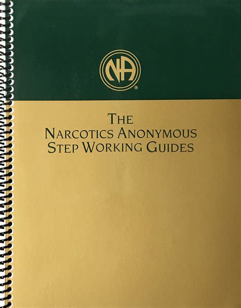 The Narcotics Anonymous Step Working Guides