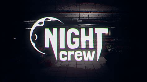 The Night Crew