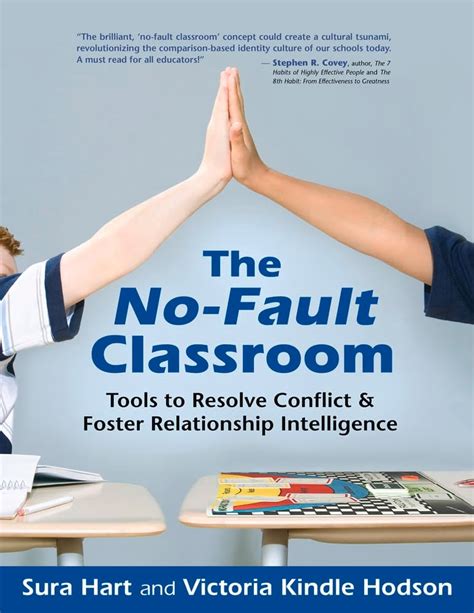 The No Fault Classroom Tools To Resolve Conflict Foster Relationship Intelligence