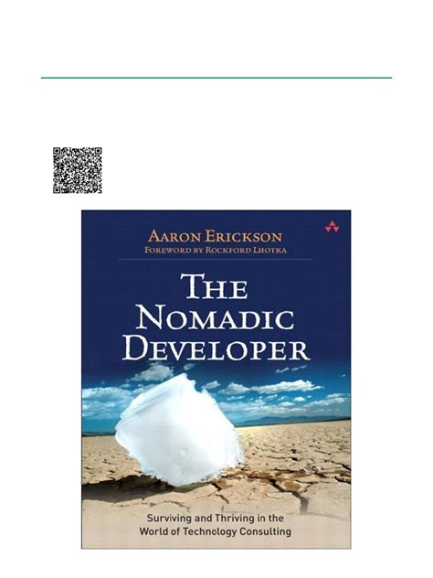 The Nomadic Developer Surviving And Thriving In The World Of Technology Consulting By Erickson Aaron Addison Wesley Professional 2009 Paperback Paperback
