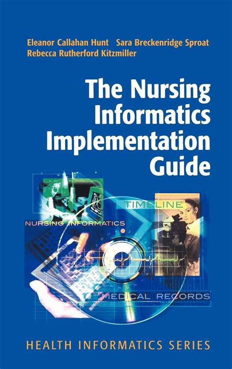 the nursing informatics implementation guide health informatics
