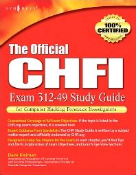 The Official Chfi Study Guide Exam 312 49 For Computer Hacking Forensic Investigator By Dave Kleiman 2007 10 08