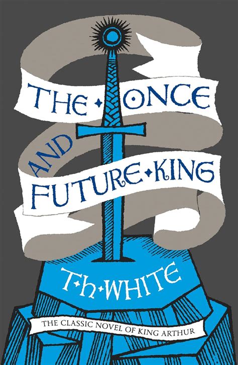 The Once Future King