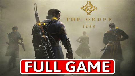 The Order 1886 Full Walkthrough