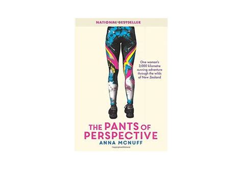 The Pants Of Perspective One Womans 3000 Kilometre Running Adventure Through The Wilds Of New Zealand
