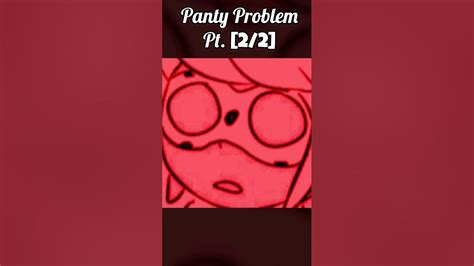 The Panty Problem