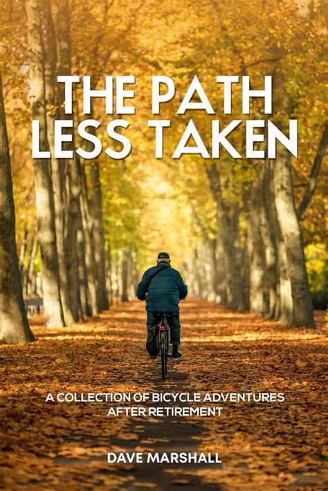 The Path Less Taken