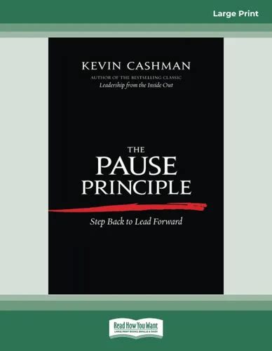 The Pause Principle: Step Back To Lead Forward