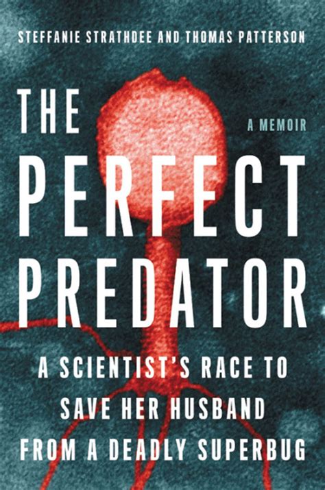 The Perfect Predator A Scientist S Race To Save H