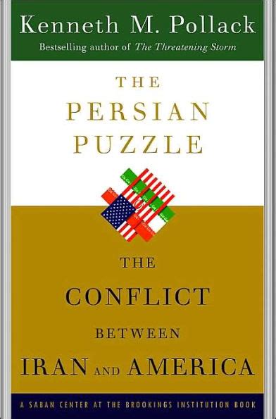 the persian puzzle deciphering the twenty five ye