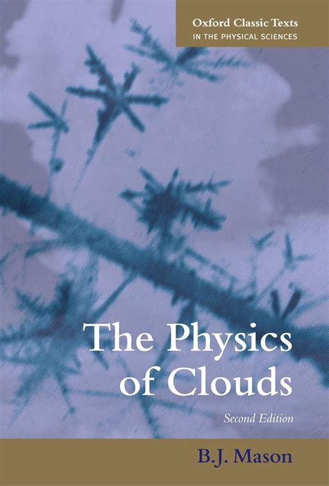 The Physics Of Clouds Oxford Classic Texts In The
