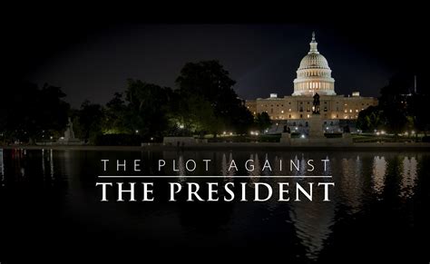 The Plot Against The President