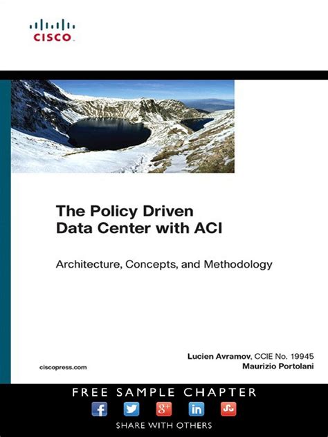 The Policy Driven Data Center With Aci Architecture Concepts And Methodology Networking Technology