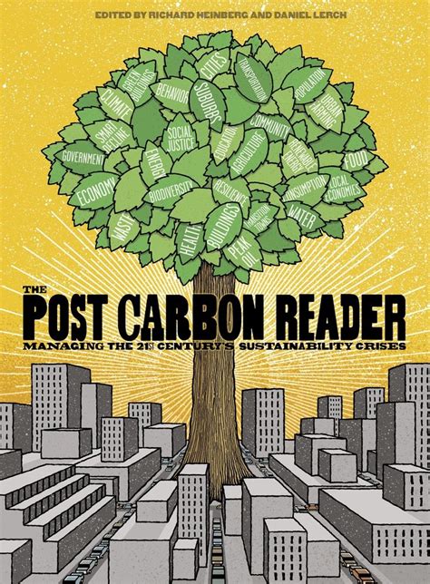 The Post Carbon Reader Managing The 21st Century S