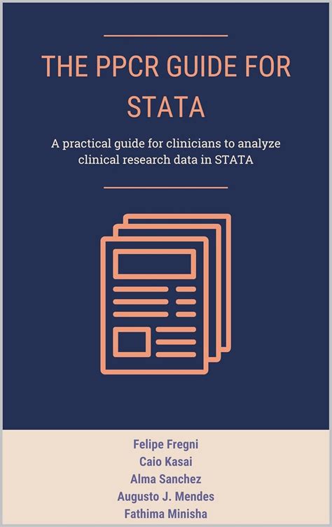 The Ppcr Guide For Stata A Practical Guide For Clinicians To Analyze Clinical Research Data In Stata