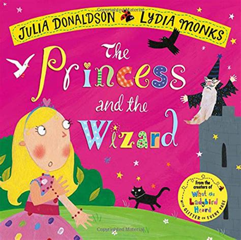 the princess and the wizard julia donaldson lydia