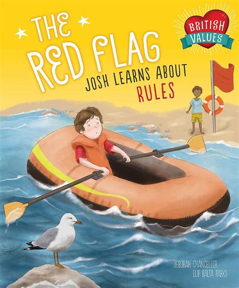 The Red Flag Josh Learns How Rules Keep Us Safe British Values