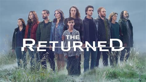 The Returned Tv Series