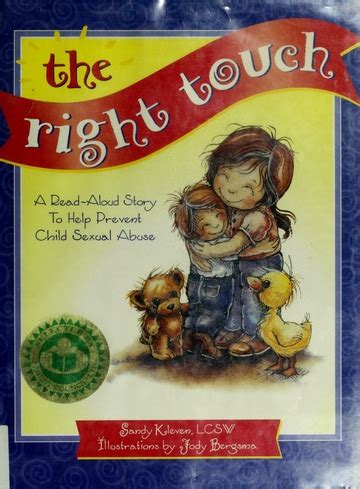 The Right Touch Read Aloud Story To Help Prevent Child Sex Abuse Jody Bergsma Collection