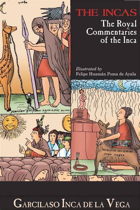 the royal commentaries of the incas and general hi