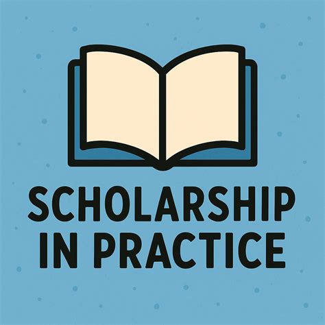 the scholarship of practice academic practice coll