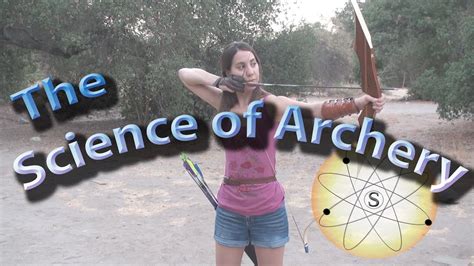 The Science Of Archery Youtube Science Of Archery - Science Of Archery