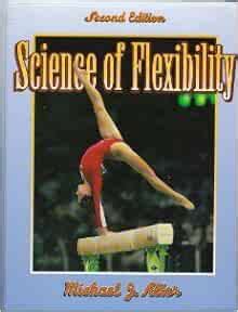 The Science Of Flexibility Understand The Physiology Behind Science Of Flexibility - Science Of Flexibility
