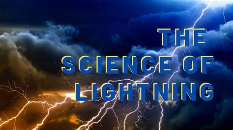 The Science Of Lightning Annie O The Blog Lightning Science - Lightning Science